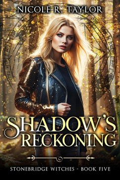 Shadow's Reckoning (Stonebridge Witches, #5) (eBook, ePUB) - Taylor, Nicole R.