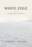 White Edge: An Expedition to Antarctica (eBook, ePUB)