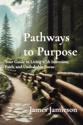 Pathways to Purpose: 26 Principles for a Fulfilled Life (eBook, ePUB)