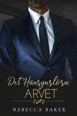 Det Hänsynslösa Arvet (eBook, ePUB) Det Hänsynslösa Arvet (eBook, ePUB)