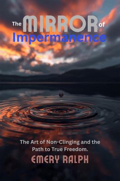 Cover The Mirror of Impermanence (Meditation for Cultivating Wisdom, #1) (eBook, ePUB)