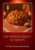 The Patron Saints of Sweets (Flavors + Knowledge, #1) (eBook, ePUB)