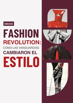 Cover Fashion Revolution: Como las vanguardias cambiaron el estilo (eBook, ePUB)
