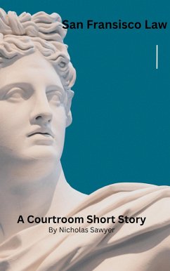 Cover San Francisco Law (A Courtroom Short Story, #1) (eBook, ePUB)