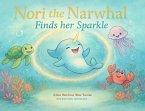 Nori the Narwhal Finds Her Sparkle (eBook, ePUB) Nori the Narwhal Finds Her Sparkle (eBook, ePUB)