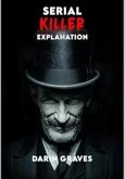 Serial Killer Explanation (eBook, ePUB) Serial Killer Explanation (eBook, ePUB)