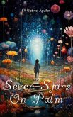 Seven Stars On Palm (eBook, ePUB)
