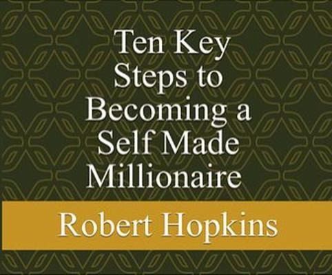 Ten Key Steps to Becoming a Self-Made Millionaire (eBook, ePUB)