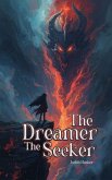 The Dreamer The Seeker (eBook, ePUB)