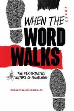 WHEN THE WORD WALKS (eBook, ePUB) - Mckissick, Rudolph W. WHEN THE WORD WALKS (eBook, ePUB) - Mckissick, Rudolph W.
