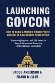 Launching GovCon (eBook, ePUB)