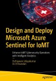 Design and Deploy Microsoft Azure Sentinel for IoMT (eBook, PDF)