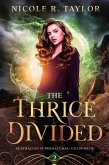 The Thrice Divided (Australian Supernatural: Goldfields, #2) (eBook, ePUB)