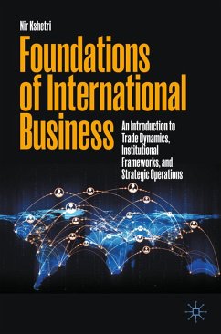 Foundations of International Business (eBook, PDF) - Kshetri, Nir