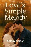 Love's Simple Melody (Romance In Willow Creek, #79) (eBook, ePUB)