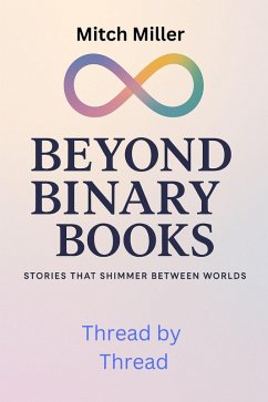 Cover Thread by Thread (Beyond Binary Books, #10) (eBook, ePUB)