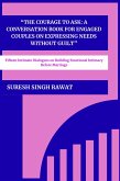 The Courage to Ask: A Conversation Book for Engaged Couples on Expressing Needs Without Guilt (eBook, ePUB)