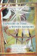 TAPESTRY IN TIME . . . A WOVEN MEMORY... - Bild 1