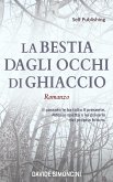 La Bestia dagli Occhi di Ghiaccio (eBook, ePUB)