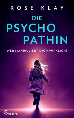 Cover Die Psychopathin - Wer manipuliert dich wirklich? (eBook, ePUB)
