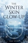 The Winter Skin Glow-up (eBook, ePUB)
