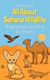 All About Sahara Wildlife: A Kid's Guide to Life in the Desert (Chapter Books For Kids, #19) (eBook, ePUB)