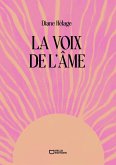 La voix de l'âme (eBook, ePUB)