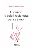 Et quand le soleil reviendra, pense à moi - Tome II (eBook, ePUB)