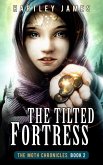 The Tilted Fortress (The Moth Chronicles, #2) (eBook, ePUB)
