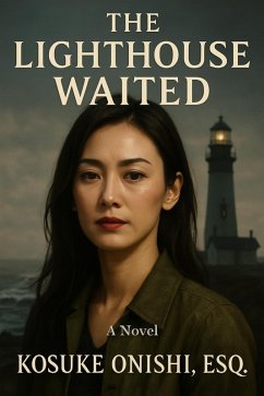 The Lighthouse Waited (eBook, ePUB) - Onishi, Kosuke The Lighthouse Waited (eBook, ePUB) - Onishi, Kosuke
