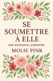 Se Soumettre à Elle (eBook, ePUB)