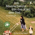 Am Meerschwein übt das Kind den Tod (MP3-Download)