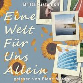 Eine Welt für uns allein: Eine lesbische Second Chance Romance (MP3-Download)