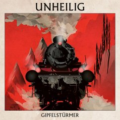 Gipfelstürmer (Deluxe Edition) - Unheilig
