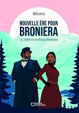 Nouvelle ère pour Broniera - Les aventures de Bloopy Meridionez - Tome I (eBook, ePUB)