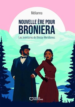 Cover Nouvelle ère pour Broniera - Les aventures de Bloopy Meridionez - Tome I (eBook, ePUB)