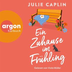 Ein Zuhause im Frühling (MP3-Download) - Caplin, Julie
