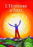 L'Histoire d'Abel (eBook, ePUB)