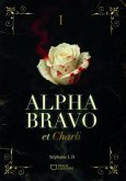 Alpha Bravo et Charli - Tome I (eBook, ePUB)