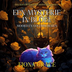 Cover Een Mysterie in Bloei: Moord en Goudsbloemen (Een Alice Bloom Cozy Mysterie—Boek 1) (MP3-Download)