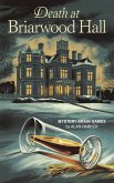 Death at Briarwood Hall: A Wedding Toast Turned Deadly (eBook, ePUB) Death at Briarwood Hall: A Wedding Toast Turned Deadly (eBook, ePUB)