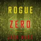 Rogue Zero (An Agent Zero Spy Thriller—Book #16) (MP3-Download)