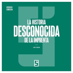 Cover La historia desconocida de la imprenta (eBook, ePUB)