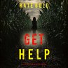 Get Help (A Heather King Suspense... - Bild 1