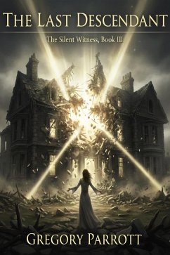 Cover The Last Descendant (The Silent Witness, #3) (eBook, ePUB)