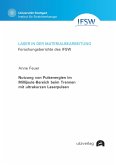 Nutzung von Pulsenergien im Millijoule-Bereich beim Trennen mit ultrakurzen Laserpulsen (eBook, PDF)