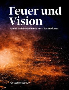 Cover Feuer und Vision: Theologie für morgen (eBook, ePUB)