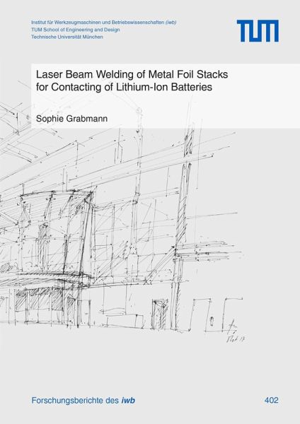 Laser Beam Welding of Metal Foil Stacks for Contacting of Lithium-Ion Batteries (eBook, PDF)