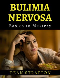 Cover Bulimia Nervosa - Basics to Mastery (eBook, ePUB)