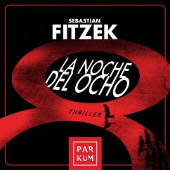 La Noche del Ocho (MP3-Download) - Fitzek, Sebastian